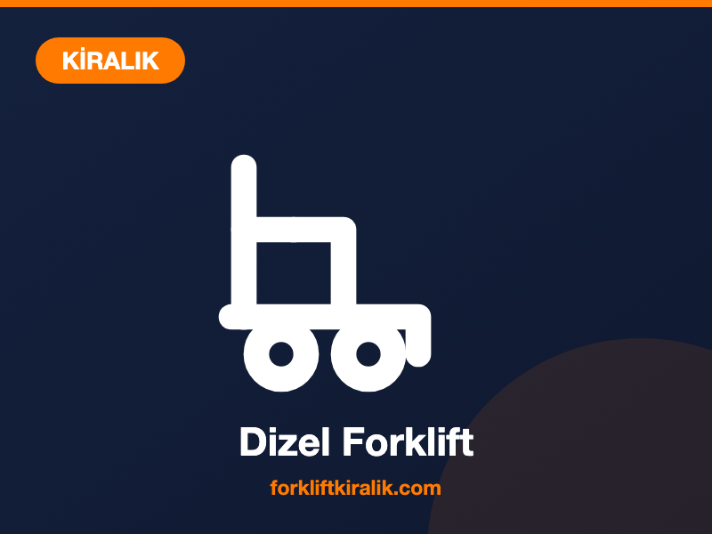 Dizel Forkliftler